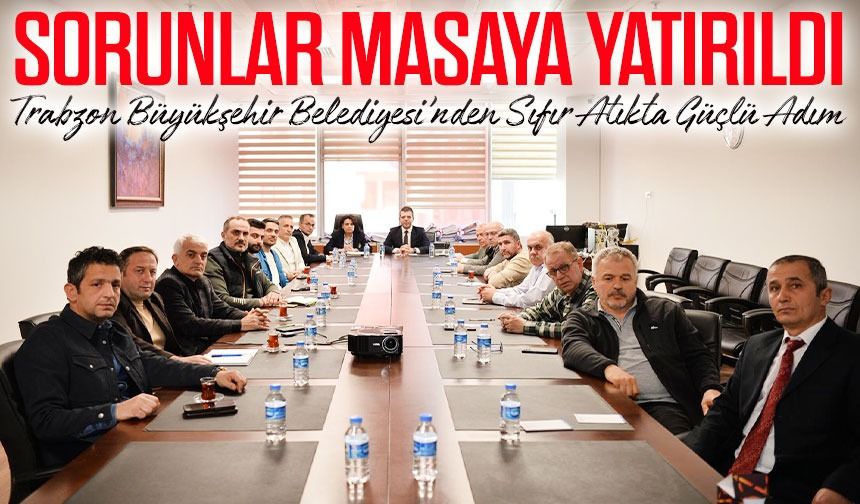 Trabzon’da Sıfır Atık Uygulamaları İçin Ortak Yol Haritası Oluşturuldu