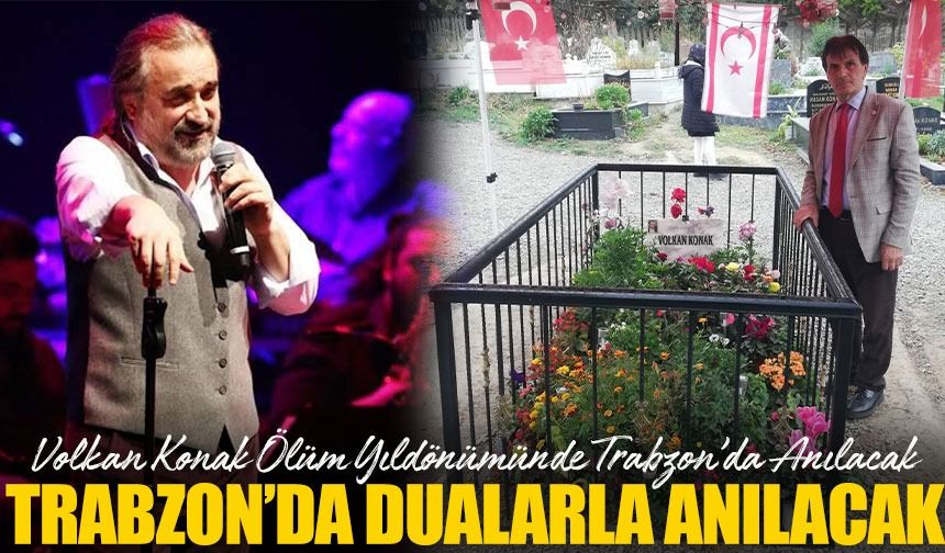 Karadeniz’in Yiğidi Volkan Konak, Ölüm Yıldönümünde Trabzon’da Anılacak