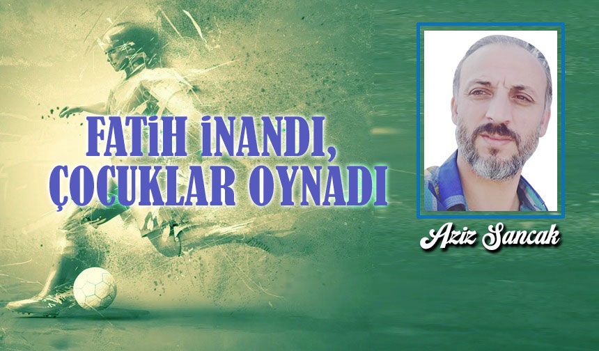 Fatih İnandı, Çocuklar Oynadı