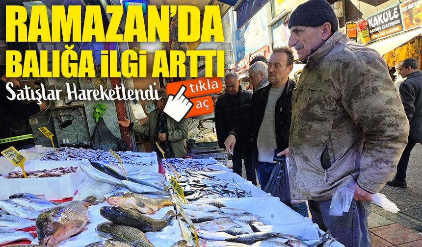 Karadeniz'de Ramazan'da Balığa İlgi Artıyor: Hamsi ve İstavrit Zirvede