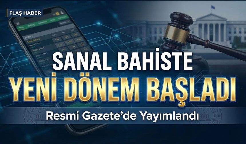 Resmi Gazete’de Yayımlandı: Sanal Bahiste Yeni Dönem Başladı