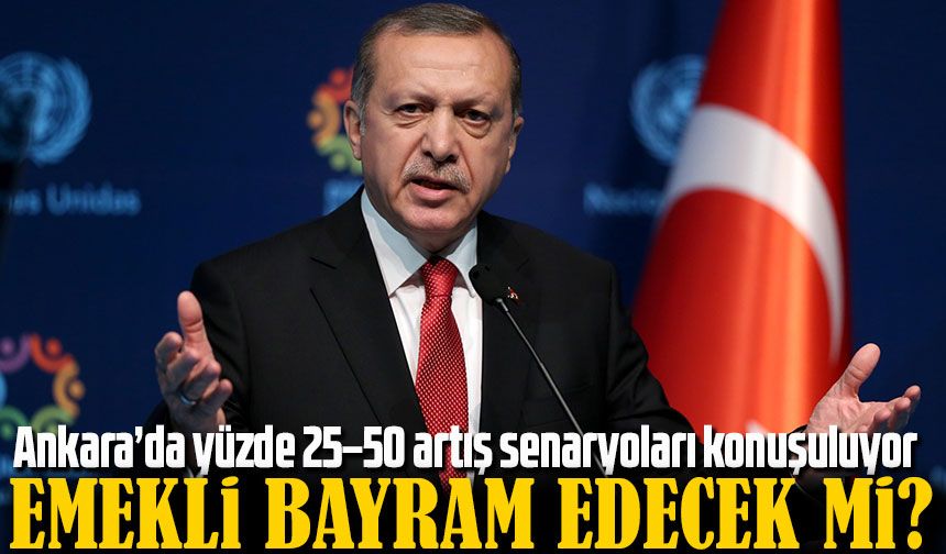 Ankara’da yüzde 25–50 artış senaryoları konuşulurken, gözler Cumhurbaşkanı Erdoğan’ın kararına çevrildi