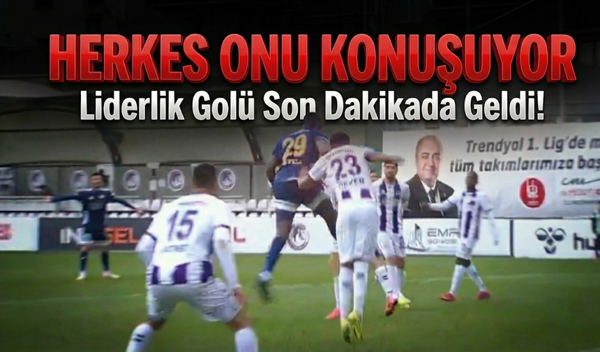 Erzurumspor’dan Son Nefeste Zafer: Liderlik Golü 90+8’de Geldi