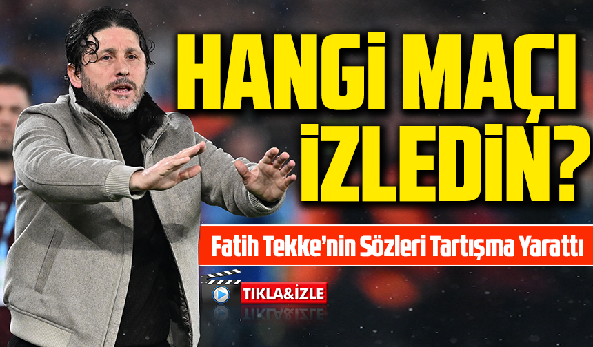 Fatih Tekke’nin Sözleri Tartışma Yarattı: “Hak Ettik” Çıkışı Gündemi Karıştırdı
