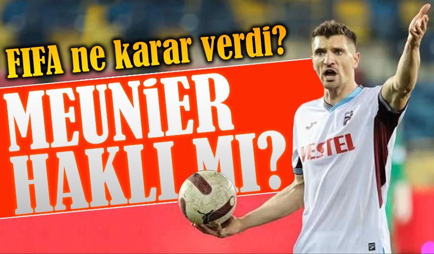 Thomas Meunier’den Dava Açıklaması: FIFA Kararı Trabzonspor Lehine Değil