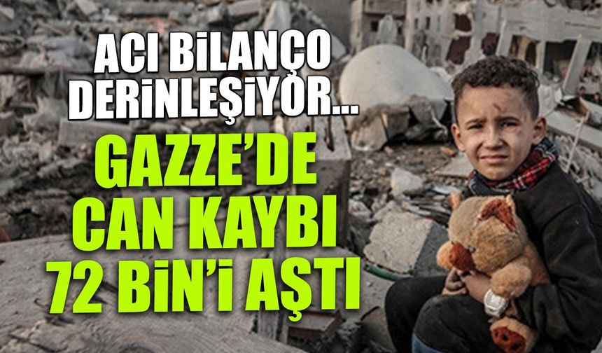 Gazze'de Durmayan Gözyaşı: Ölü Sayısı 72 Bini Aştı!