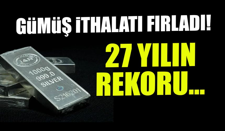 Gümüş İhracatı Fırladı! 27 Yılın Rekoru Kırıldı...