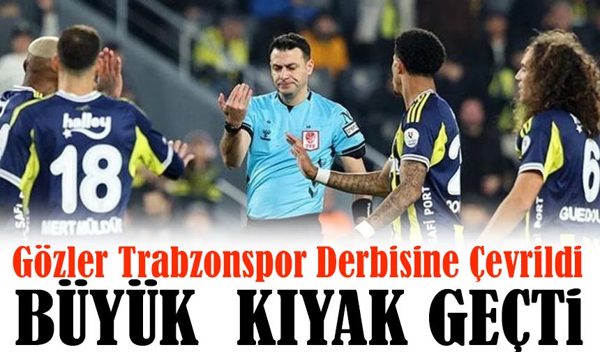 Fenerbahçe–Gençlerbirliği Maçında Hakem Kararları Tartışma Yarattı