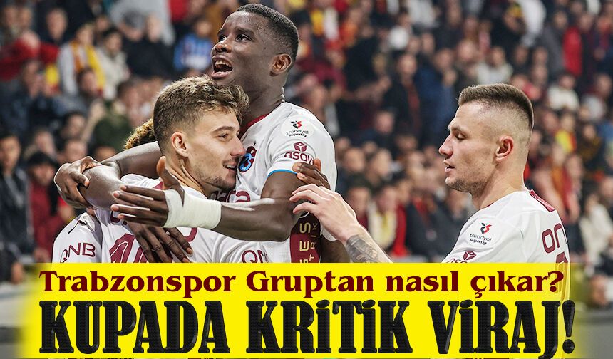 Kupada Kritik Viraj! Trabzonspor İçin Başakşehir Maçı Kader Niteliğinde