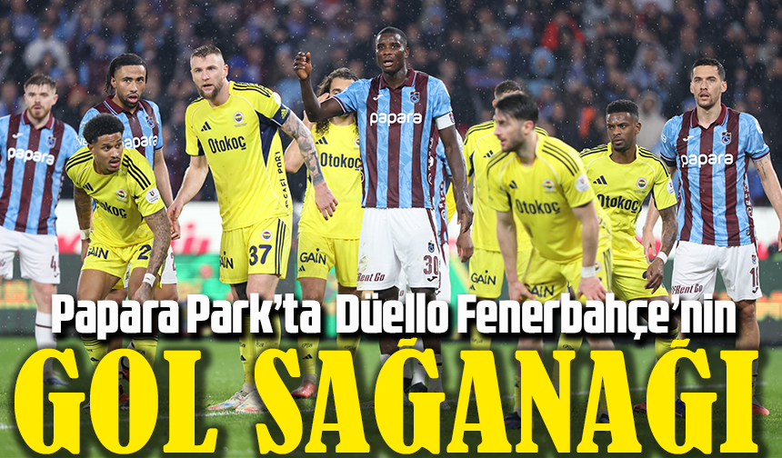 Fırtına Hızlı Başladı Ama Yıkıldı: Papara Park’ta Gol Düellosu Fenerbahçe’nin