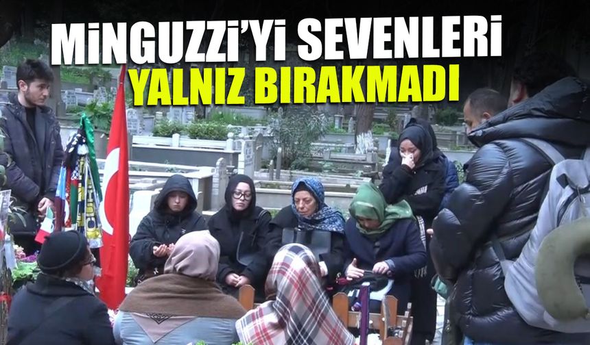Minguzzi'yi Sevenleri Yalnız Bırakmadı! Mezarı Başında Anma Programı