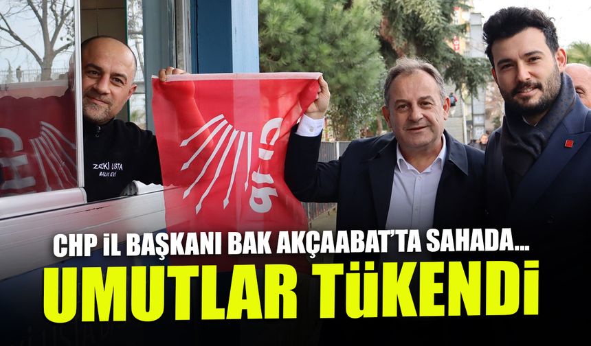 CHP İl Başkanı Akçaabat’ta sahaya indi, esnafı dinledi! "Umutlar tükendi"