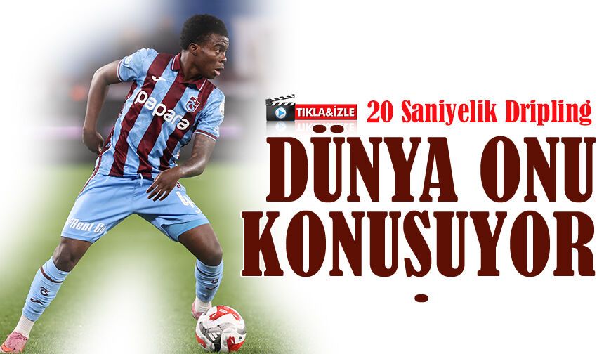 Oulai Sahneye Çıktı! 20 Saniyelik Dripling Dünya Gündemine Girdi