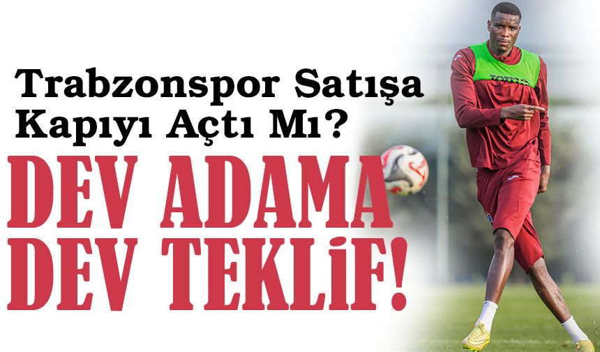 Juventus’tan Onuachu Hamlesi: Trabzonspor Satışa Kapıyı Açtı Mı?