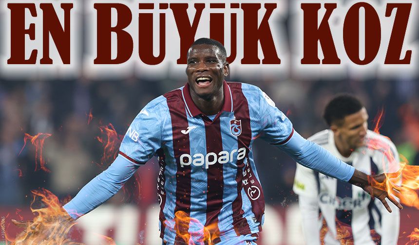 Onuachu Durmuyor: Trabzonspor’un En Büyük Kozu Yine Sahada