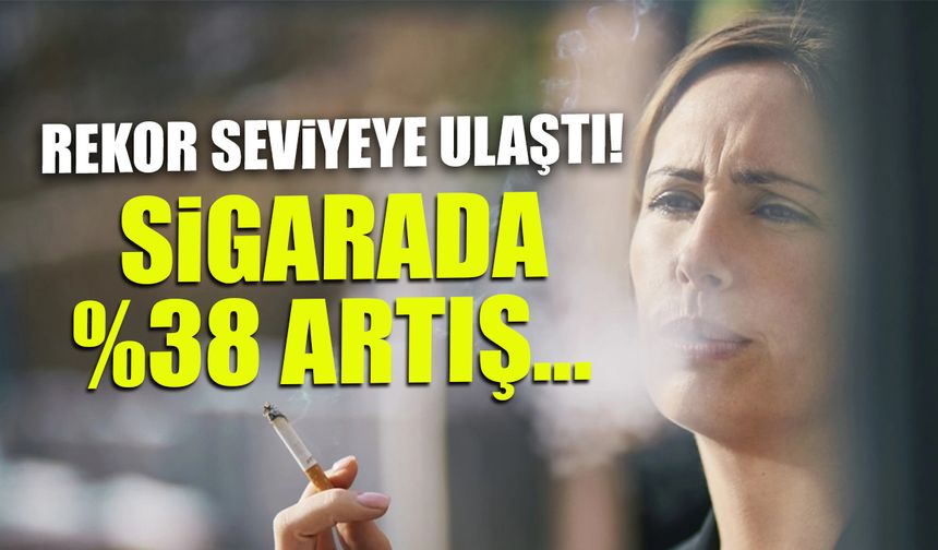 Rekor Seviyeye Ulaştı! Yüzde 38 Artış Var...
