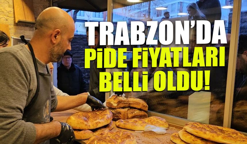 Trabzon'da Ramazan Pidesi Fiyatları Belli Oldu!