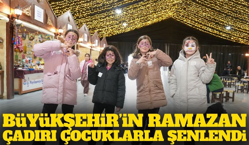 Trabzon Büyükşehir’in Ramazan Çadırı Çocukların Neşesiyle Doldu