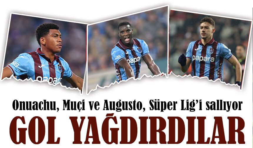 Süper Üçlü Ligi Sallıyor! Onuachu-Muçi-Augusto Rakiplere Gol Yağdırdı