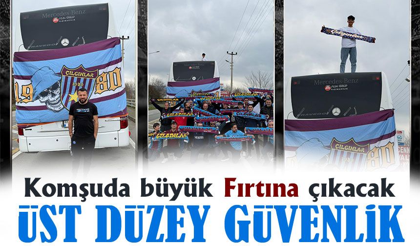 Samsunspor - Trabzonspor Maçı Öncesi Üst Düzey Güvenlik Önlemleri Artırıldı