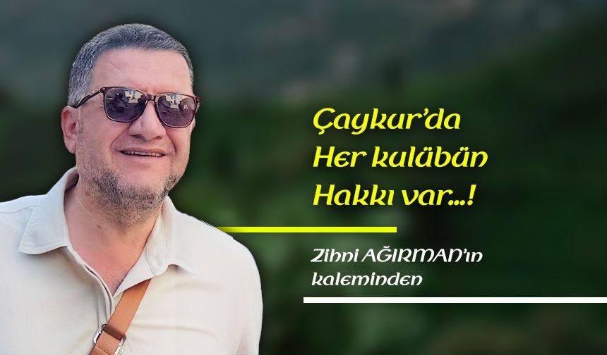Çaykur’da her kulübün hakkı var…!