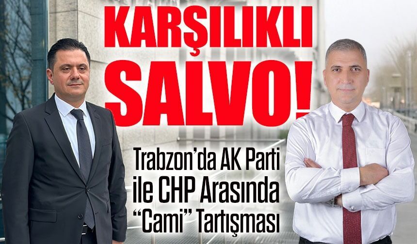 CHP Ortahisar İlçe Başkanı Batmaz’ın Eleştirilerine AK Parti’den Sert Yanıt
