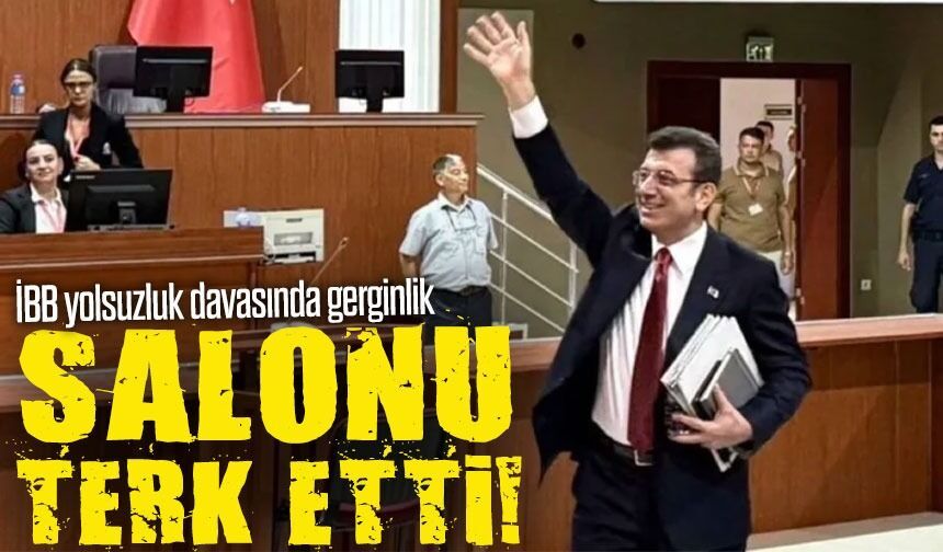 İBB yolsuzluk davasında ikinci hafta gergin başladı: Mahkeme heyeti salonu terk etti