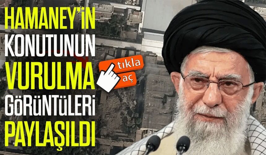 İsrail Ordusu Hamaney’in Konutunu Hedef Alan Saldırının Görüntülerini Paylaştı