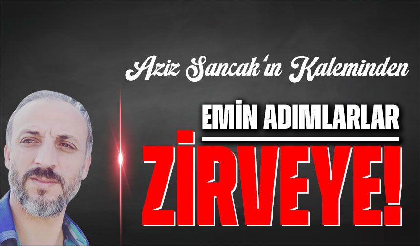 Emin Adımlarla Zirveye