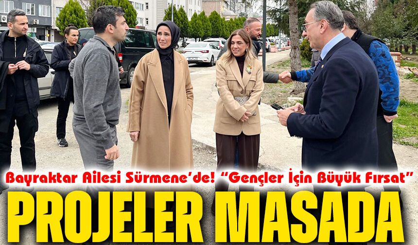 Bayraktar Ailesi Sürmene’de! Kritik Proje Masaya Yatırıldı