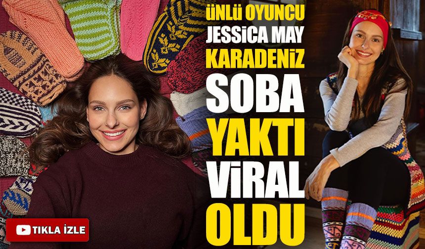 Karadeniz’de Sobaya Odun Atan Jéssica May Sosyal Medyada Beğeni Topladı