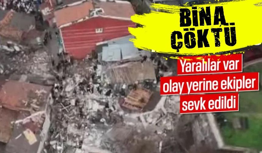 Fatih Ayvansaray'da Bina Çöktü: Enkaz Altında Kalanlar Var!