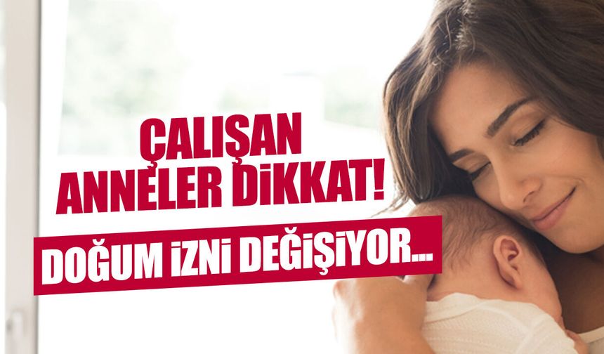 Doğum İzninde 24 Hafta Dönemi Başlıyor: İşte Detaylar!