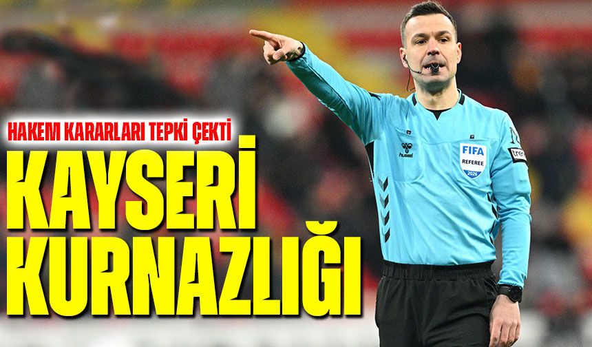 Kayserispor’dan Trabzonspor Maçı Sonrası Sert Çıkış: Hakem Kararları Tepki Çekti