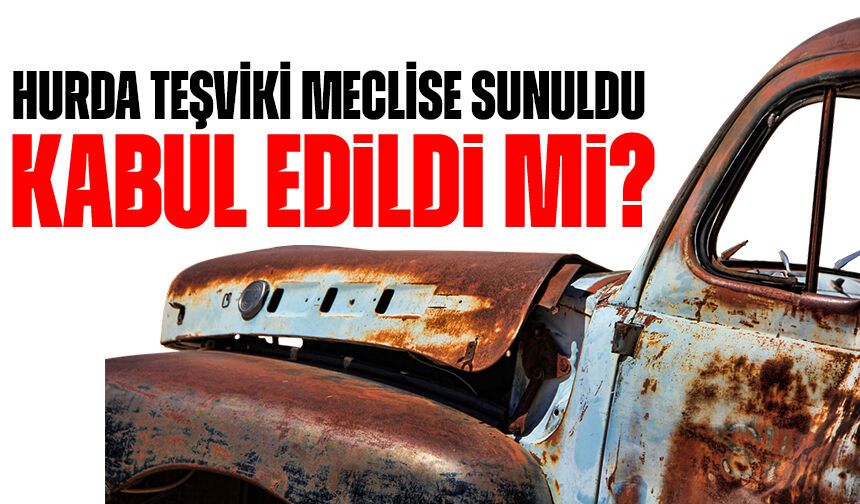 Hurda Teşviki Geri Dönüyor! 25 Yaş Üstü Araç Sahipleri İçin Vergi Avantajı Masada