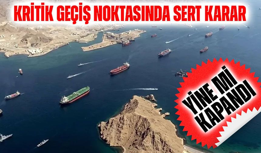 Hürmüz Boğazı Krizi! İran’dan Küresel Enerjiyi Sarsacak Hamle
