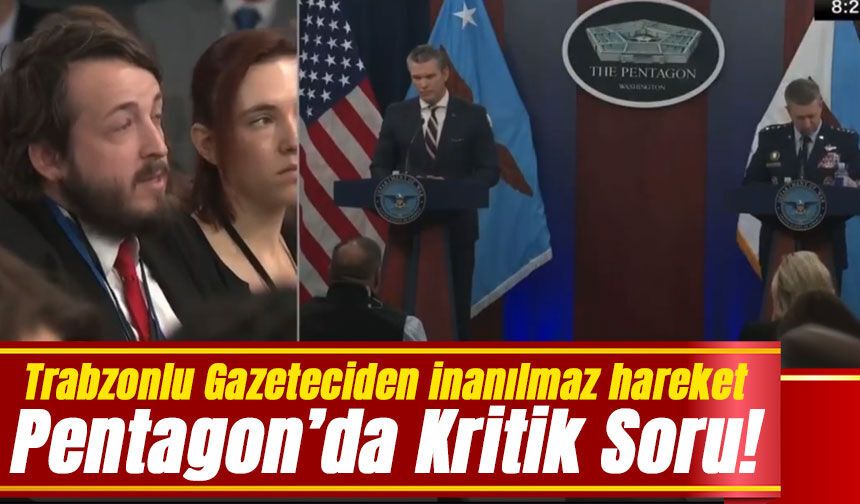 Trabzonlu Gazeteciden Pentagon’da Kritik Soru! ABD’li Bakana İran ve Kürtler Soruldu