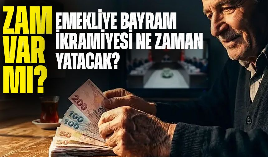 Emeklilerin Bayram İkramiyesi Ne Zaman Yatacak? 2026 Ramazan Bayramı Öncesi Takvim Netleşiyor