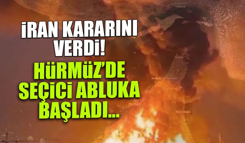 İran Kararını Verdi! Hürmüz'de Seçici Abluka...