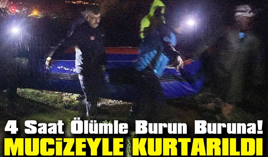 4 Saat Ölümle Burun Buruna! Çaya Kapılan Sürücü Mucizeyle Kurtarıldı