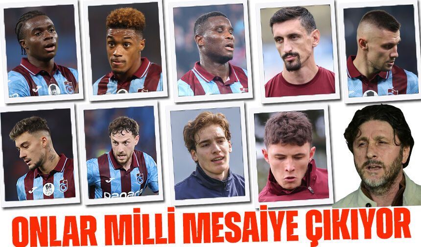 Trabzonspor’un Yıldızları Milli Mesaiye Çıkıyor: 9 Futbolcu Sahne Alacak