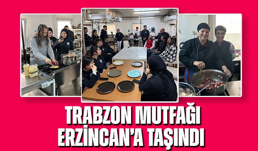 Trabzon Lezzetleri Erzincan’da Sahne Aldı: Gastronomi Şöleni Büyük İlgi Gördü
