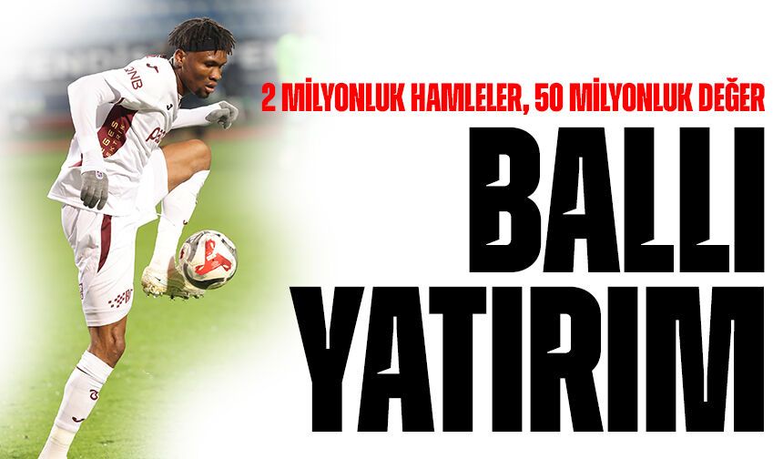 2 Milyonluk Hamleler, 50 Milyonluk Değer: Trabzonspor’dan Transfer Dersi