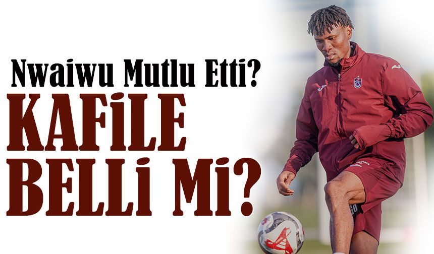 Trabzonspor’da Kayseri Öncesi Sakatlık Sevinci