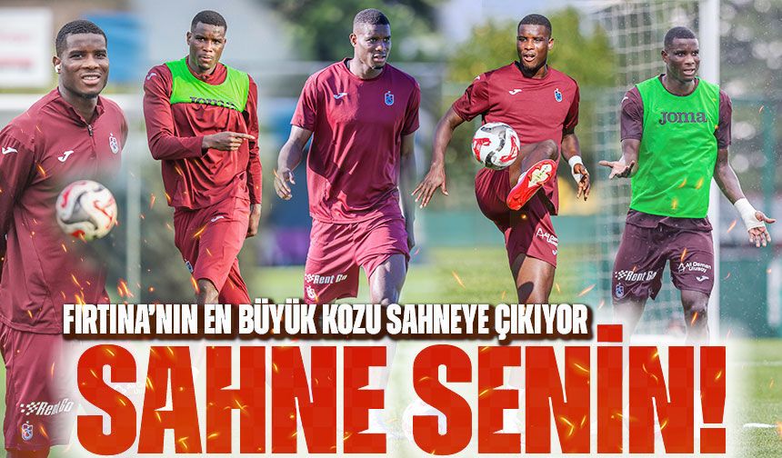 Derbide Tüm Gözler Onuachu’da! Fırtına’nın En Büyük Kozu Sahneye Çıkıyor