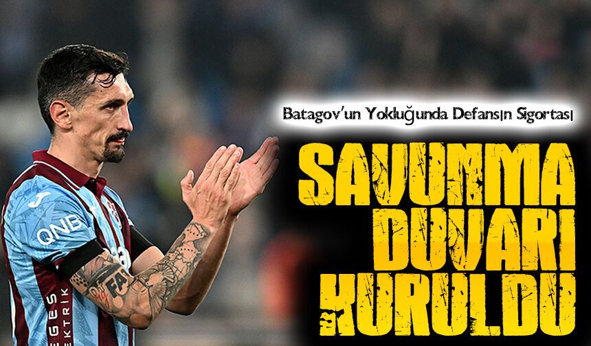 Savic Geri Döndü, Savunma Duvarı Kuruldu! Trabzonspor’da Kritik Rol