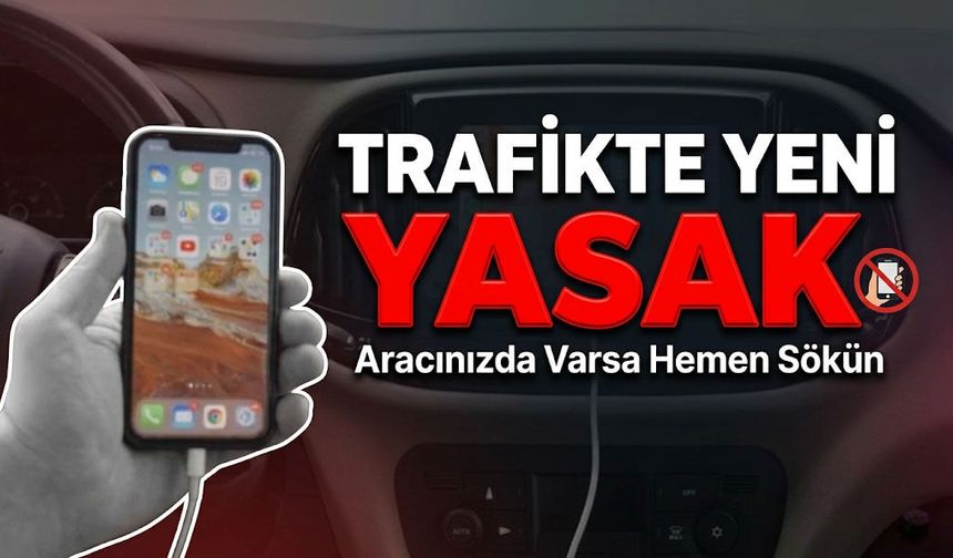 Trafikte Yeni Yasak: Aracınızda Varsa Hemen Sökün!