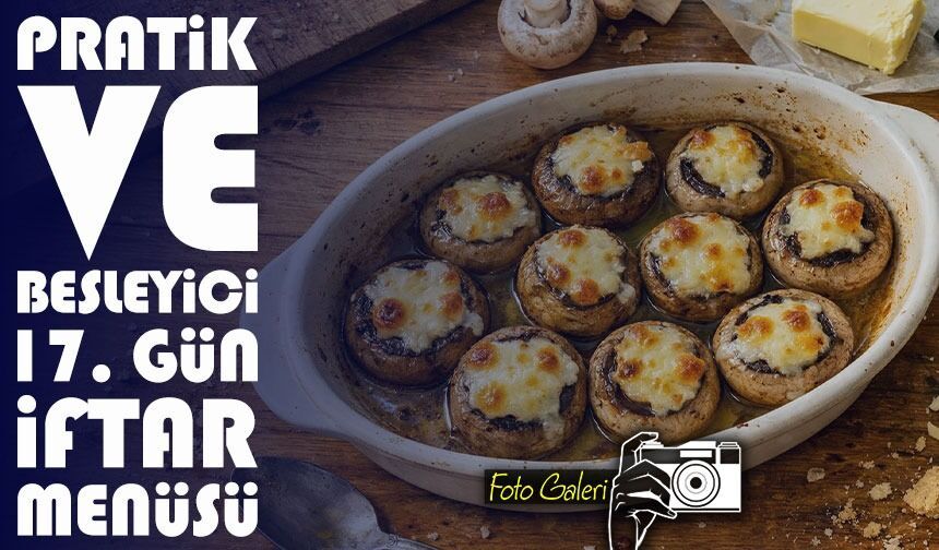 Ramazan’da İftar İçin Evde Kolayca Yapabileceğiniz Tarifler; Sofralar İçin 5 Farklı Tarif