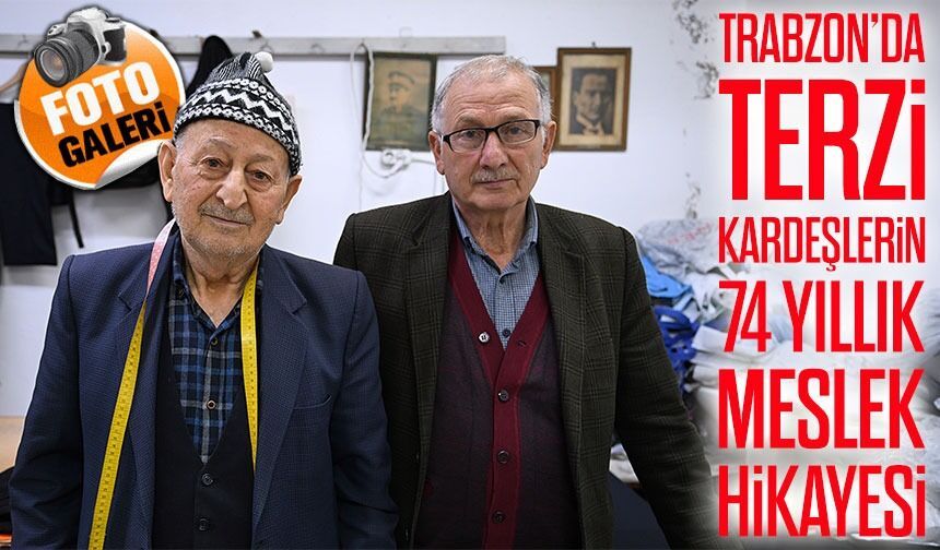 Trabzon’da terzi kardeşlerin 74 yıllık emek dolu meslek hikayesi