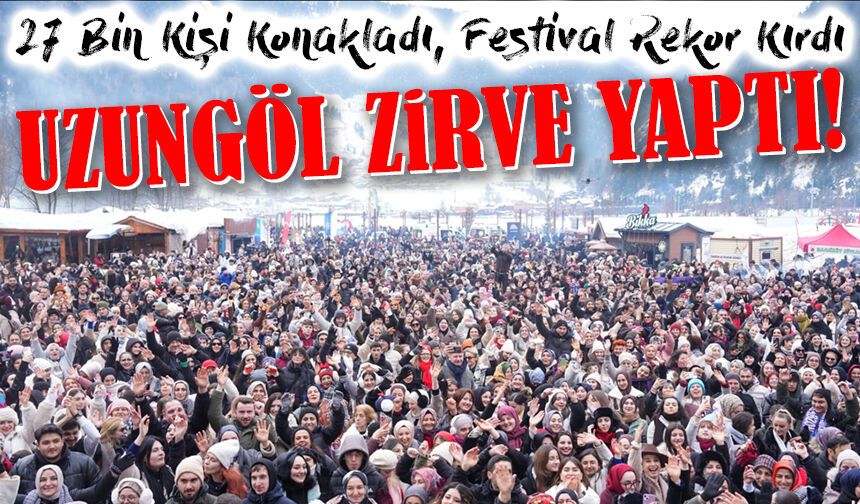 Uzungöl’de Kış Coşkusu Zirve Yaptı! 27 Bin Kişi Konakladı, Festival Rekor Kırdı